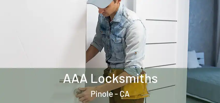 AAA Locksmiths Pinole - CA