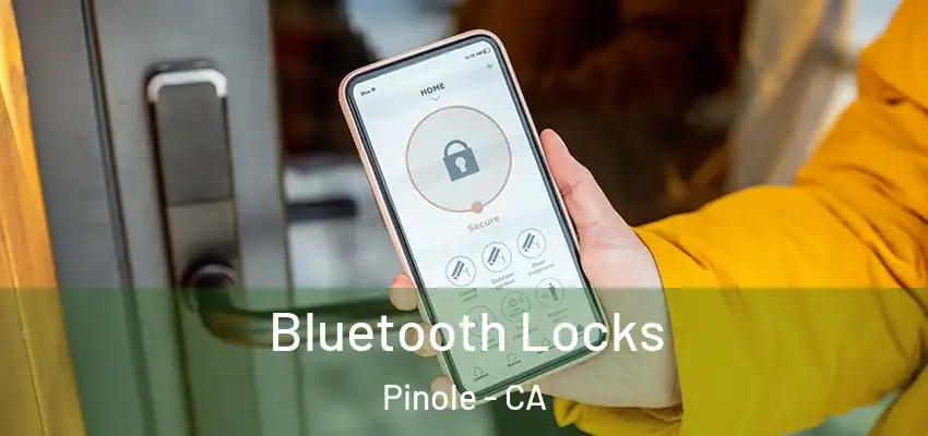 Bluetooth Locks Pinole - CA