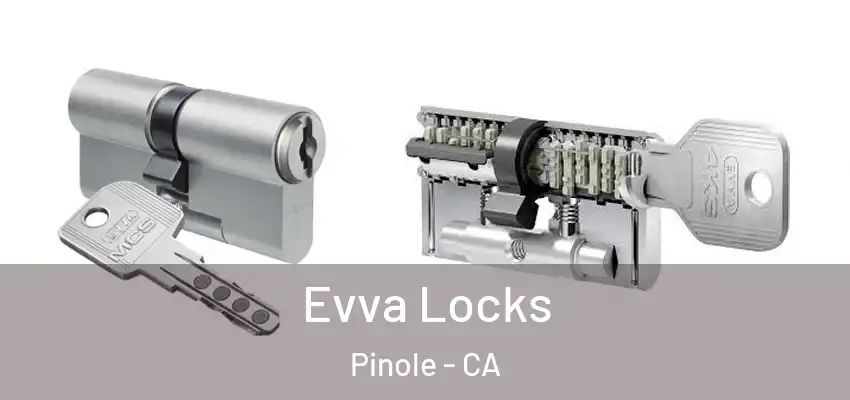 Evva Locks Pinole - CA