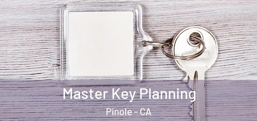  Master Key Planning Pinole - CA
