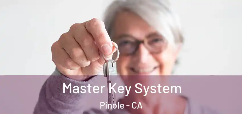  Master Key System Pinole - CA