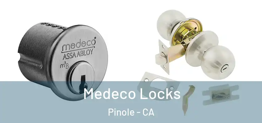  Medeco Locks Pinole - CA