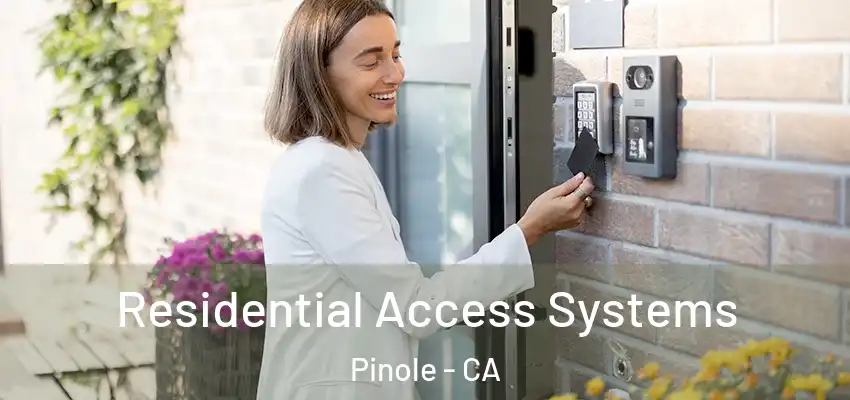 Residential Access Systems Pinole - CA
