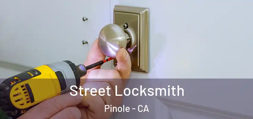  Street Locksmith Pinole - CA
